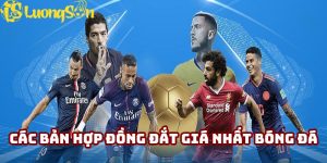 các bản hợp đồng đắt giá nhất bóng đá