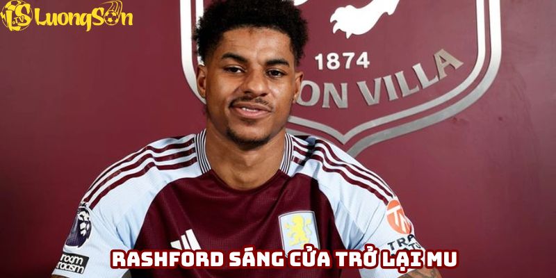 Rashford sáng cửa trở lại MU