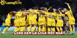 link xem bóng đá La Liga hôm nay