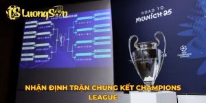 nhận định trận chung kết Champions League