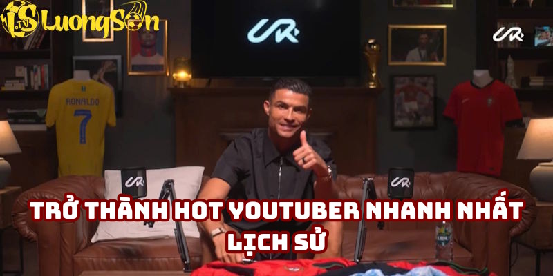 Ronaldo và những câu chuyện bên lề hot Youtuber
