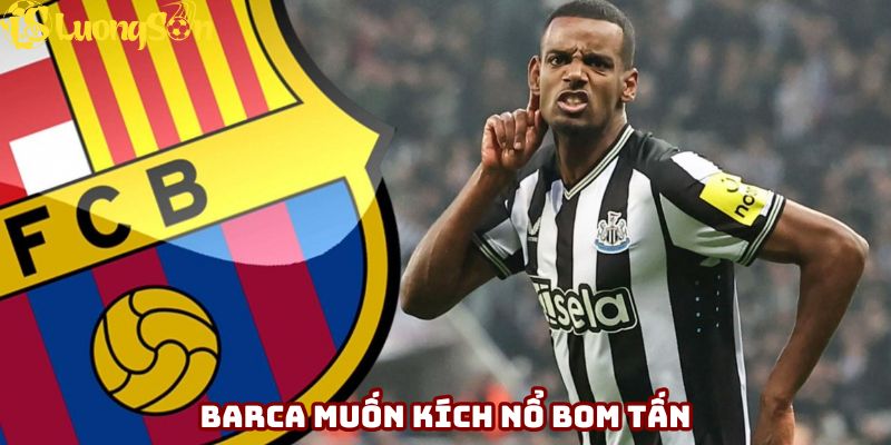 Barca muốn kích nổ bom tấn